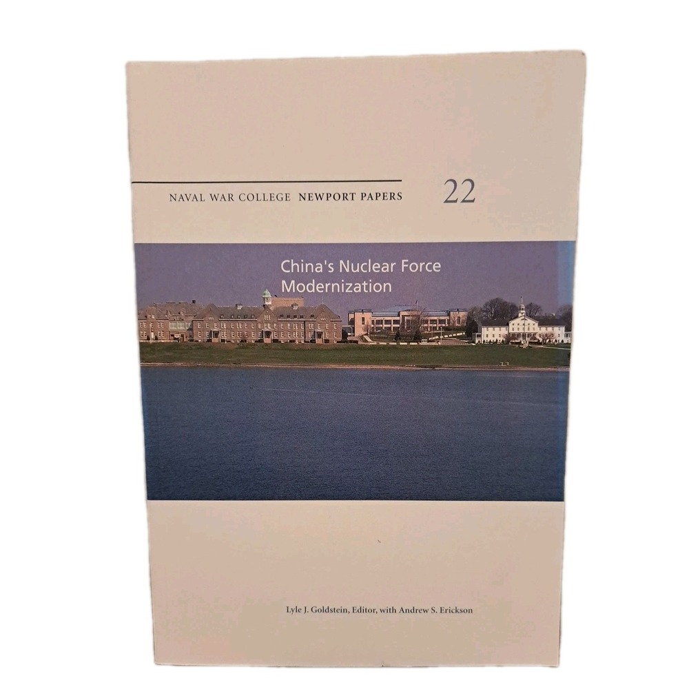 China's Nuclear Force Modernization: Naval War College Newport Papers 22